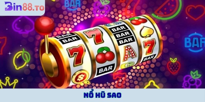 Nổ hũ Sao